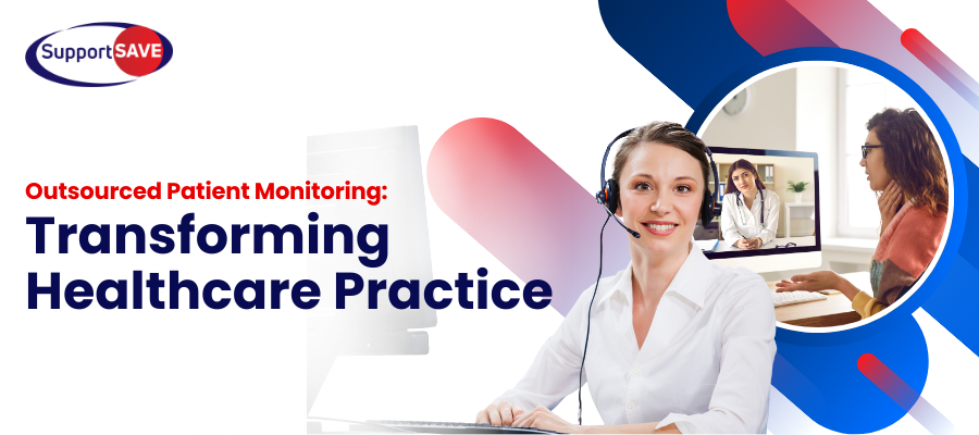Outsourced Patient Monitoring Transforming Healthcare Practices