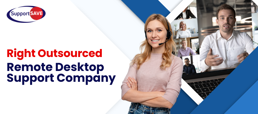 Right Outsourced Remote Desktop Support Company