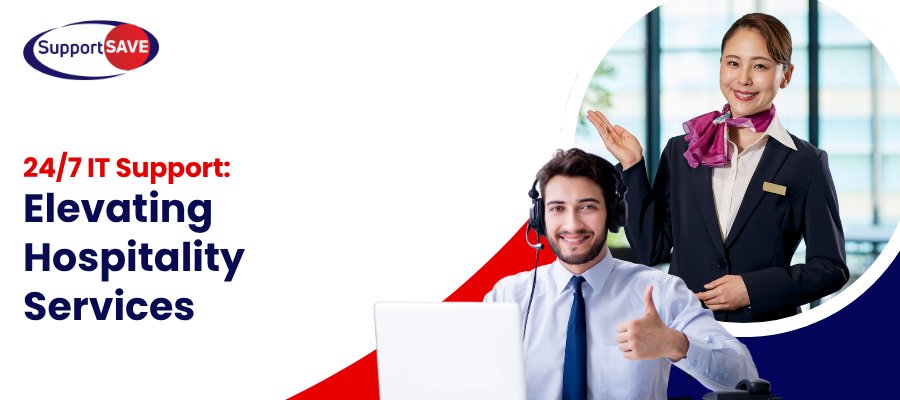 247 IT Support Elevating Hospitality Services