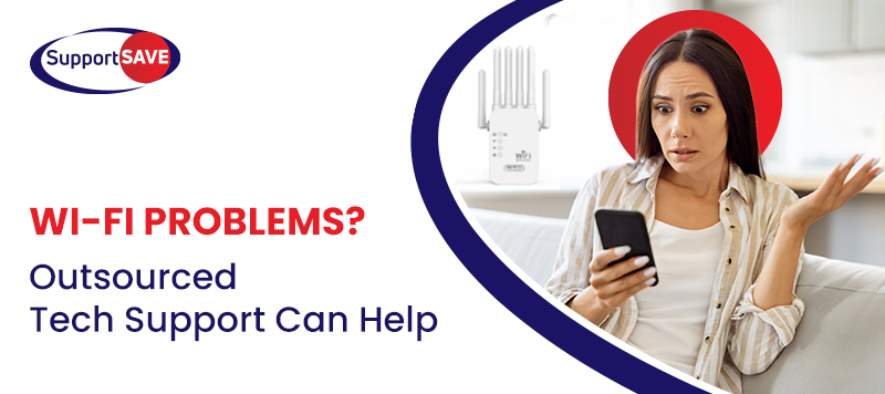 Top 5 Common Wi-Fi Issues and How Outsourced Tech Support Solves Them