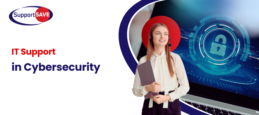 IT Support in Cybersecurity: How Strengthens Incident Response