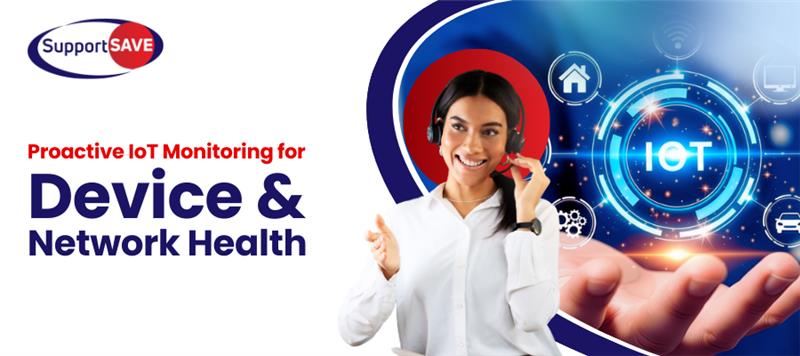 Proactive IoT Monitoring for Device & Network Health