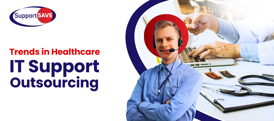 Trends in Healthcare IT Support Outsourcing